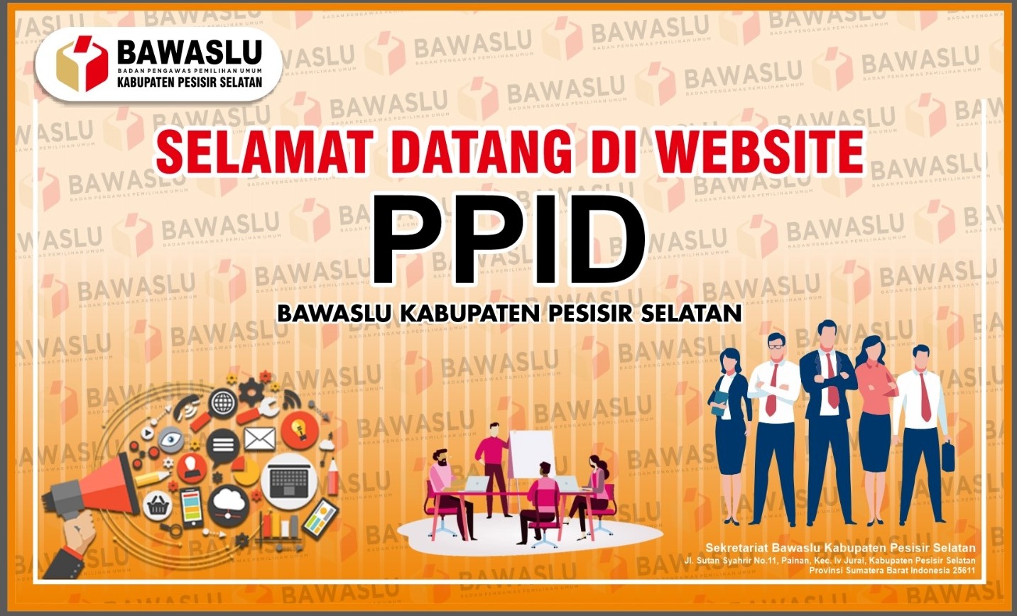 SELAMAT DATANG DI PPID BAWASLU KABUPATEN PESISIR SELATAN