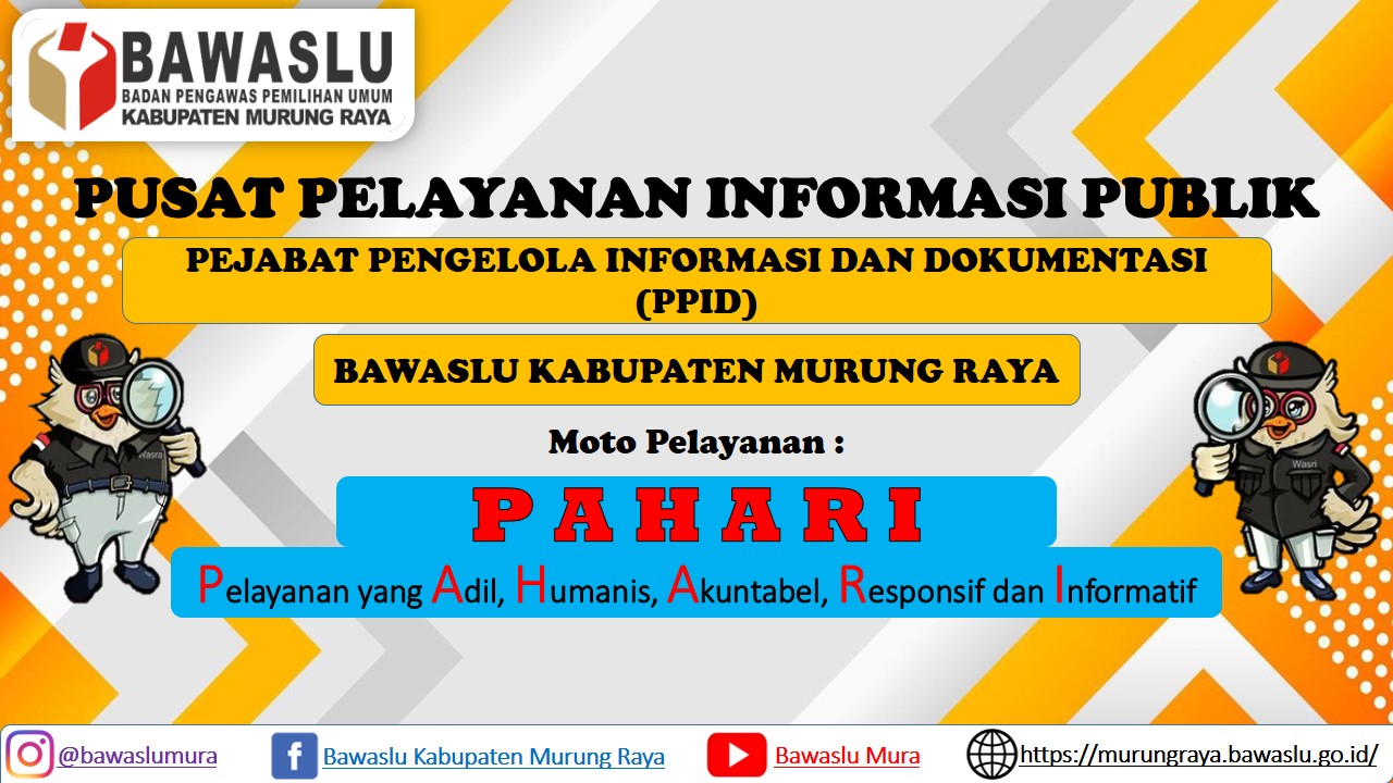 SELAMAT DATANG DI PPID BAWASLU KABUPATEN MURUNG RAYA