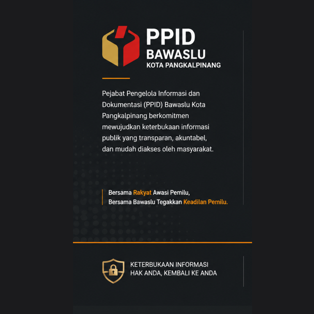 SELAMAT DATANG DI PPID BAWASLU KOTA PANGKALPINANG