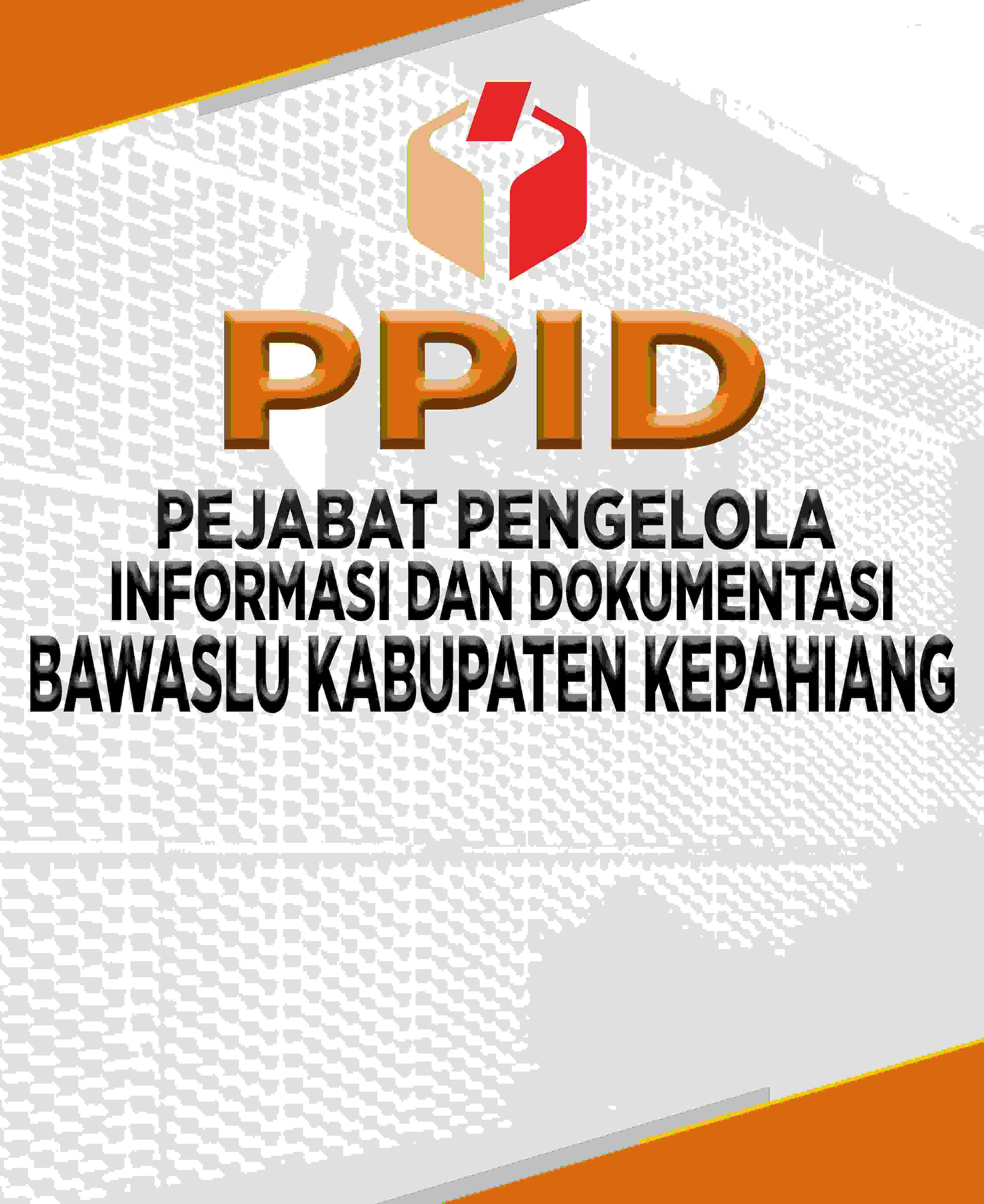 SELAMAT DATANG DI PPID BAWASLU KEPAHIANG