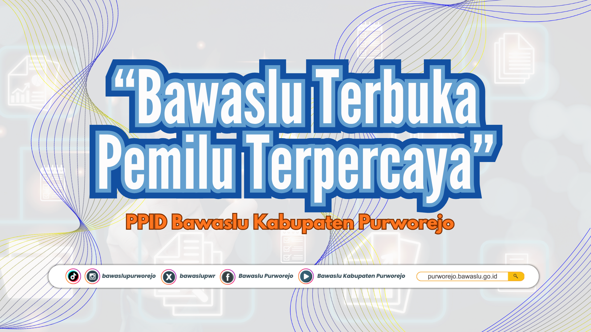 SELAMAT DATANG DI PPID BAWASLU KABUPATEN PURWOREJO
