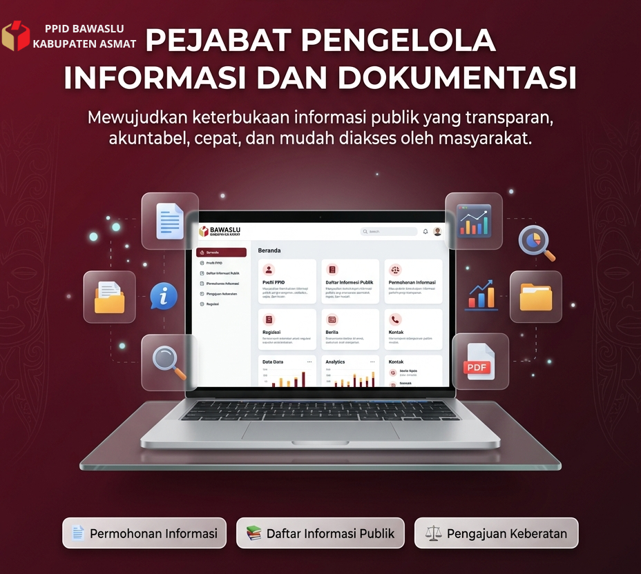 SELAMAT DATANG DI PPID BAWASLU KABUPATEN ASMAT