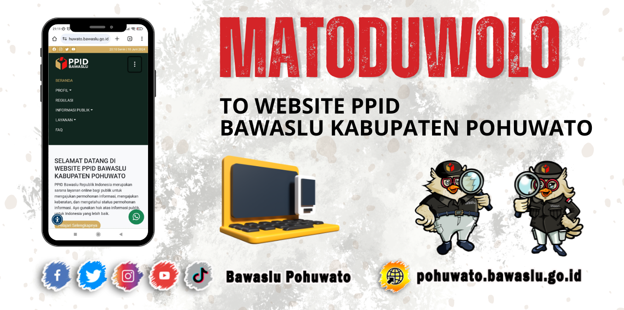 SELAMAT DATANG DI PPID BAWASLU POHUWATO